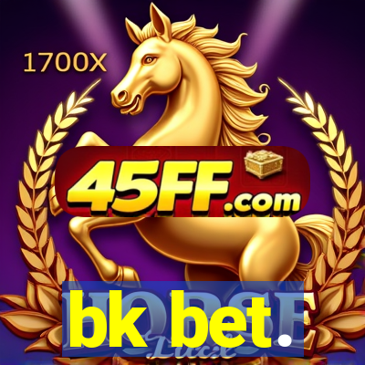 bk bet.
